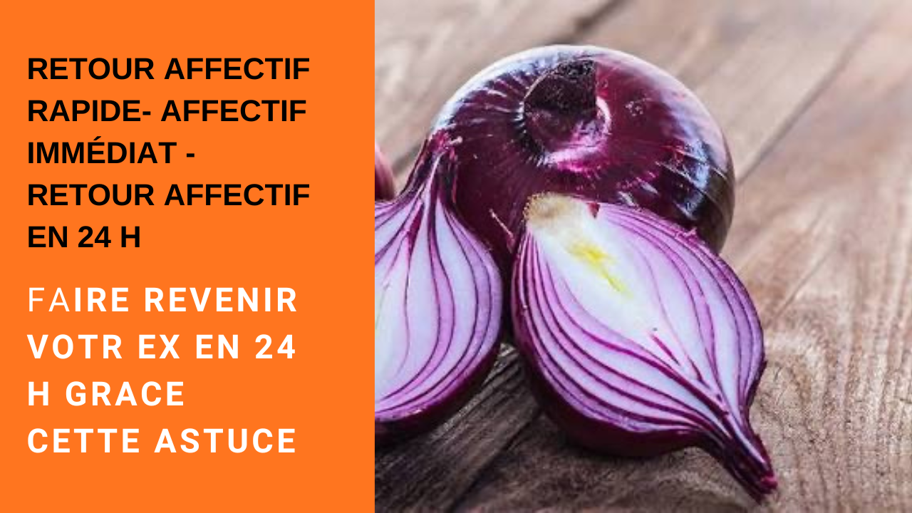 Tél : +22990811270 Retour affectif rapide en 24h – Marabout spécialiste en retour affectif amoureux immédiat – Retour d’affection rapide et efficace en 24h – Retour affectif rapide et sérieux