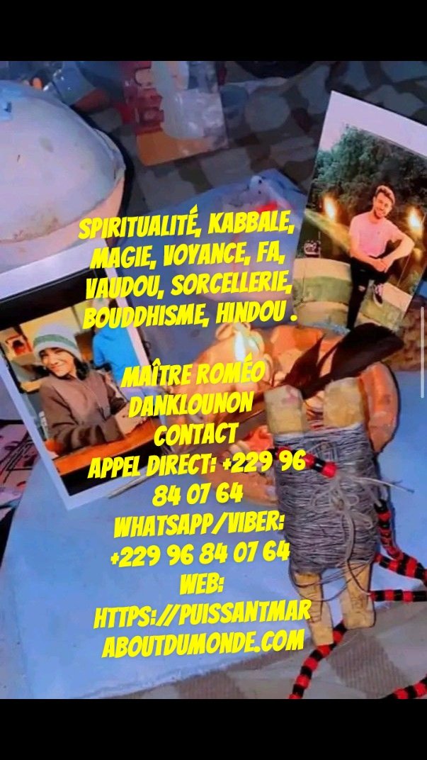 Marabout africain honnête, retour affectif immédiat gratuit, Retour de l’être aimé gratuit, Retour affectif rapide efficace gratuit en 48 h,. +22996840764