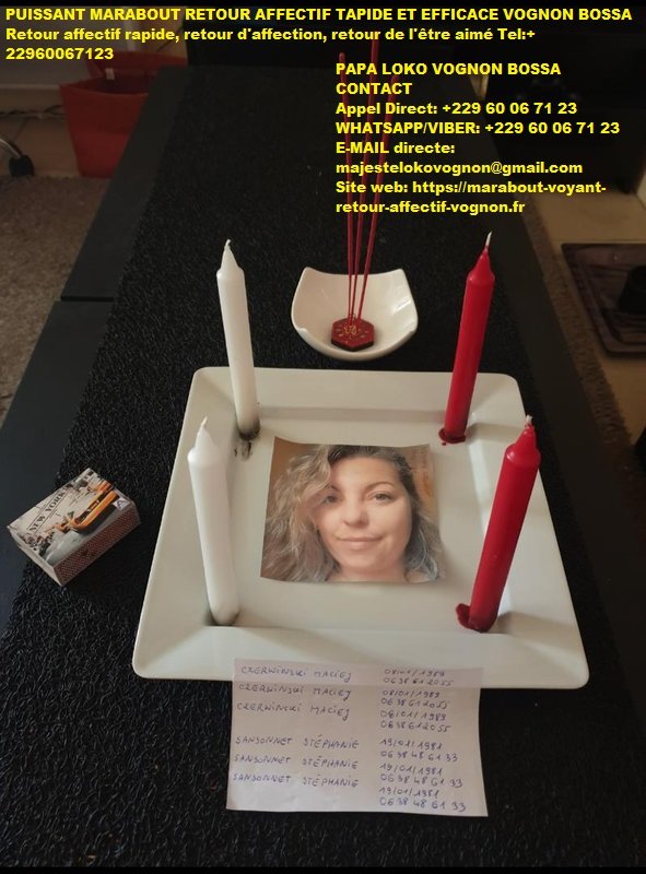 +22960067123 GRAND MARABOUT SORCIER DU RETOUR AFFECTIF