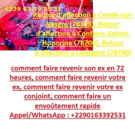 Le Retour Affectif en France – Retour Affectif Rapide +2290163392531