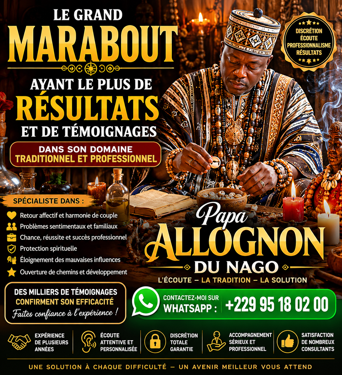 +229 95 18 02 00 Le marabout ayant le plus de témoignage et de resultat en Afrique